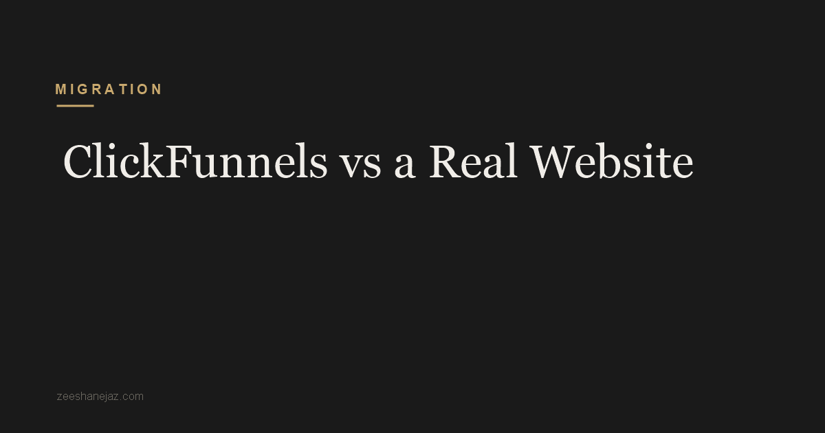 ClickFunnels vs a Real Website