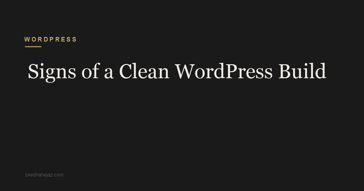 Signs of a Clean WordPress Build