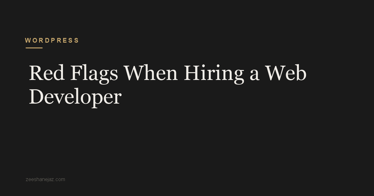 Red Flags When Hiring a Web Developer