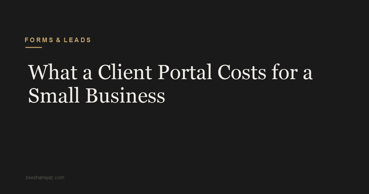 What a Client Portal Costs for a Small Business