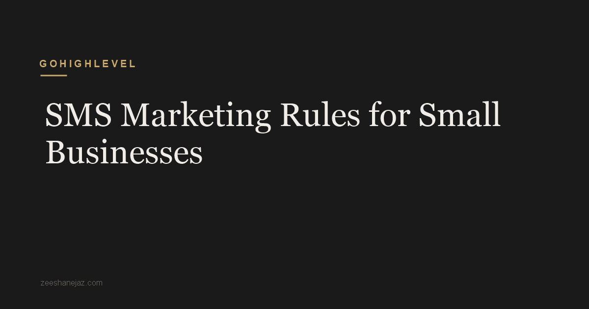 SMS Marketing Rules for Small Businesses
