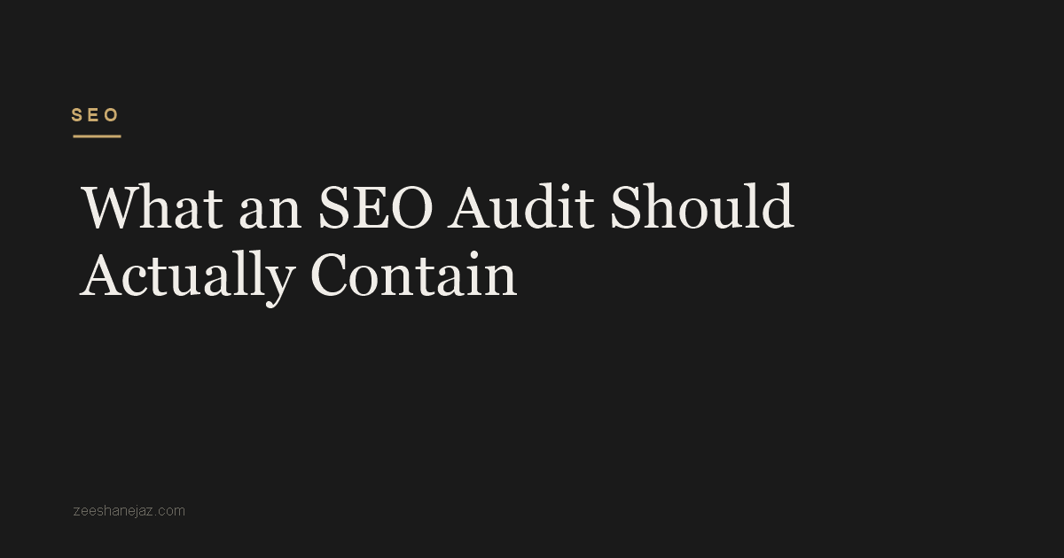 What an SEO Audit Should Actually Contain